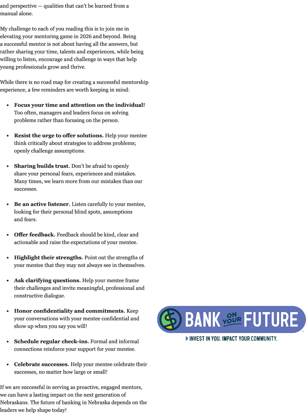 and perspective — qualities that can’t be learned from a manual alone. My challenge to each of you reading this is to...