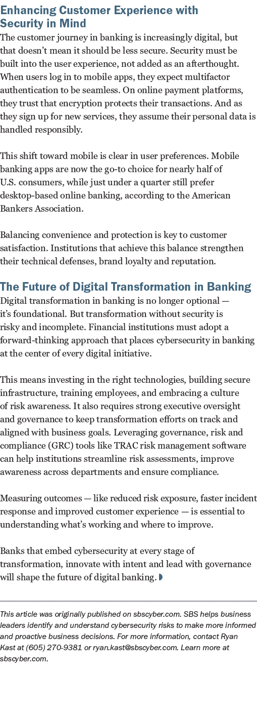 Enhancing Customer Experience with Security in Mind The customer journey in banking is increasingly digital, but that...