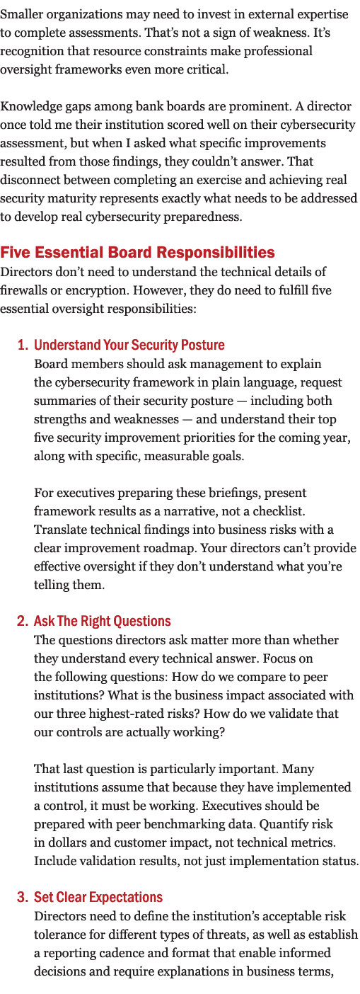 Smaller organizations may need to invest in external expertise to complete assessments. That’s not a sign of weakness...