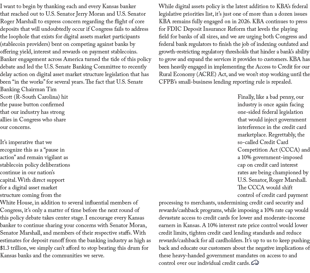 I want to begin by thanking each and every Kansas banker that reached out to U.S. Senator Jerry Moran and U.S. Senato...