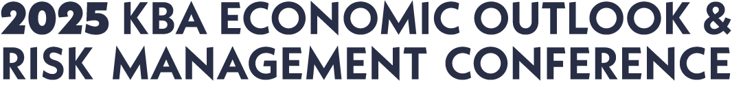 ﻿2025 KBA Economic Outlook & Risk Management Conference 