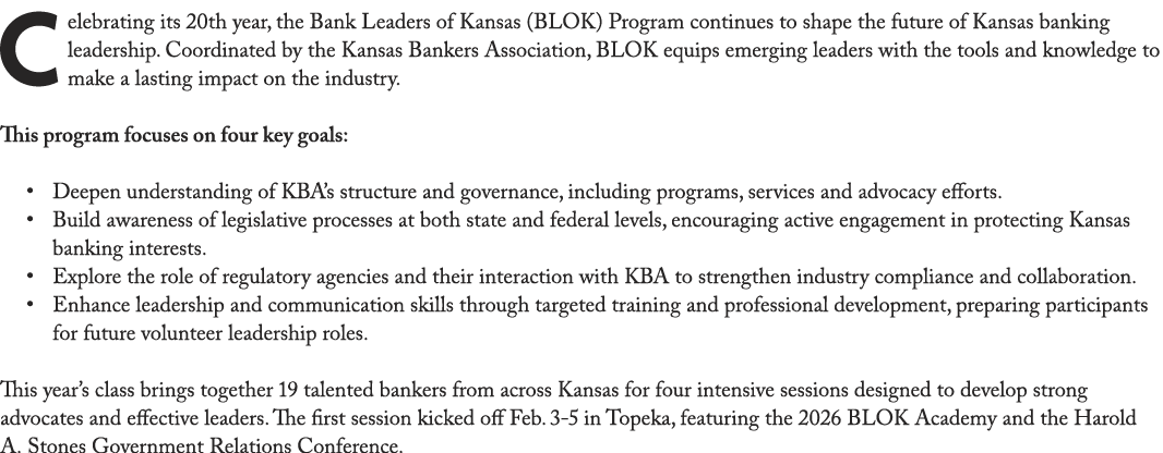 Celebrating its 20th year, the Bank Leaders of Kansas (BLOK) Program continues to shape the future of Kansas banking ...