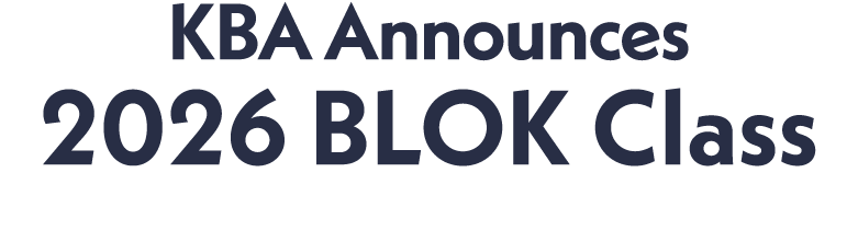 ﻿KBA Announces 2026 BLOK Class 