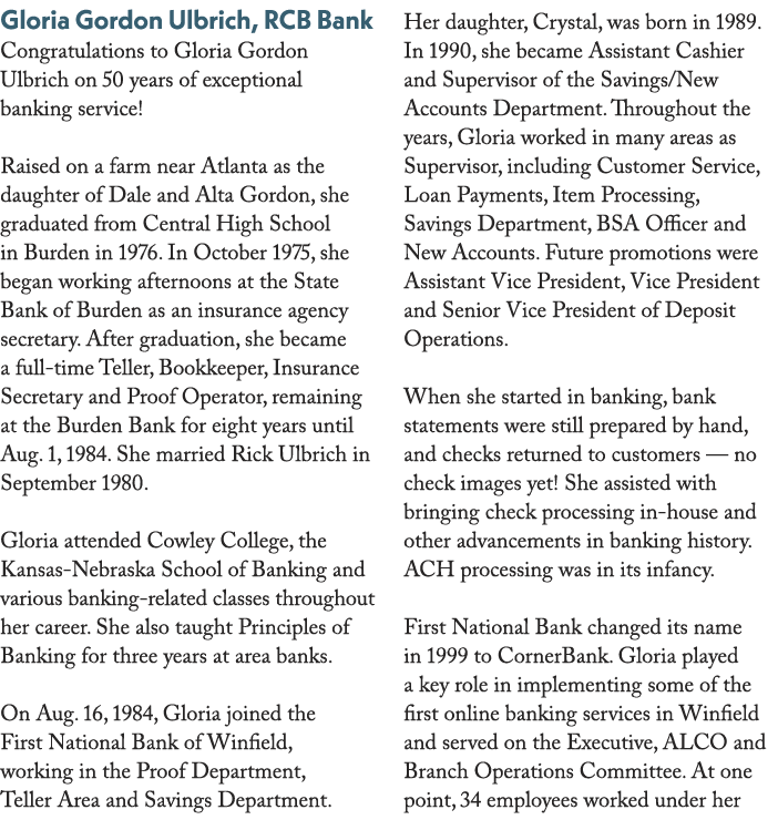 Gloria Gordon Ulbrich, RCB Bank Congratulations to Gloria Gordon Ulbrich on 50 years of exceptional banking service! ...
